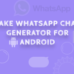 How use Fake WhatsApp Chat Generator for Android?